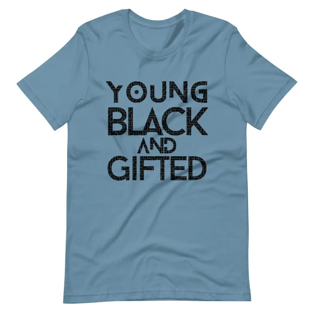 Young Black and Gifted t-shirt - Steel Blue / S - T-Shirt